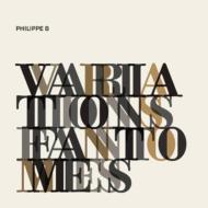 Philippe B/Variations Fantomes (Digi)