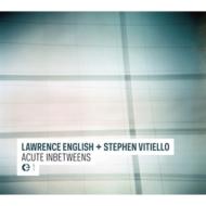 Lawrence English / Stephen Vitiello/Acute Inbetweens