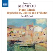 モンポウ（1893-1987）/Piano Works Vol.6： Jordi Maso(P)