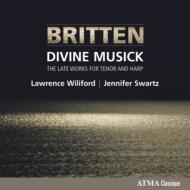ブリテン、ベンジャミン（1913-1976）/Divine Musick-late Works For Tenor ＆ Harp： Wiliford(T) J. swartz(Hp)