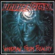 Broken Glazz/Withdraw From Reality