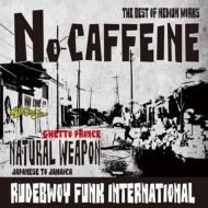 NATURAL WEAPON/No Caffeine