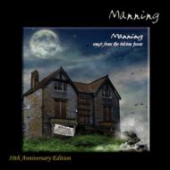 Manning/Songs From The Bilston House 10th Anniversary Edition (Rmt)