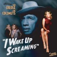 Kid Creole/I Wake Up Screaming