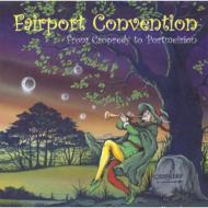 Fairport Convention/From Cropredy To Portmeir