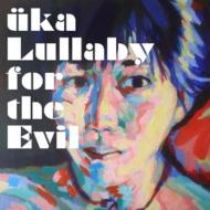 Lullaby For The Evil