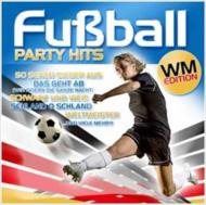 Various/Fussball Party Hits Wm Edition Football Party Hits Wc Edition