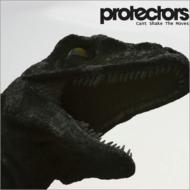Protectors/Can't Shake The Moves