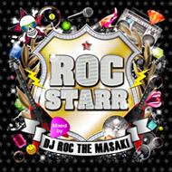 DJ ROC THE MASAKI/Roc Starr Mixed By Dj Roc The Masaki