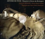 Requiem D'anne De Bretagne: Dadre / Doulce Memoire