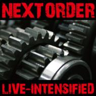 Next Order/Live-intensified
