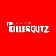 Killer Cutz/Loop Loop Red Red
