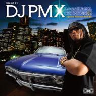 DJ PMX/Locohama Cruising 001 -japanese Westcoast Style Mix-
