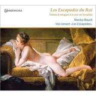Renaissance Classical/Les Escapades Du Roi-plaisirs Et Intrigues A La Cour De Versailles： Mauch(S) L