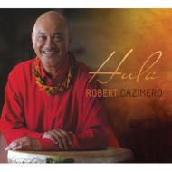 CDアルバム｜Robert Cazimero (ロバート カジメロ)｜商品一覧｜HMVu0026BOOKS online