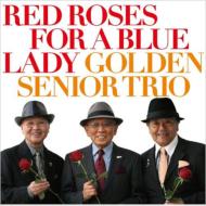 Red Roses for a Blue Lady