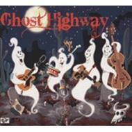 Ghost Highway