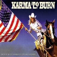 Karma To Burn/Wild Wonderful Purgatory (Bonus Tracks)