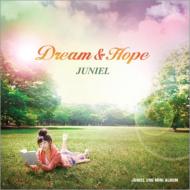 JUNIEL/Dream  Hope