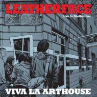 Leatherface/Viva La Arthouse Live In Melbourne 2010