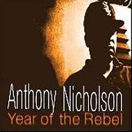 Anthony Nicholson/Year Of The Rebel