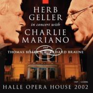 Herb Geller / Charlie Mariano/Halle Opera House 2002