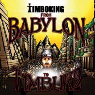 Timbo King/From Babylon To Timbuk2