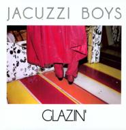 Glazin' : Jacuzzi Boys | HMV&BOOKS online - HAR037