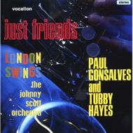 Paul Gonsalves / Tubby Hayes / Johnny Scott Orchestra/Just Friends  London Swings