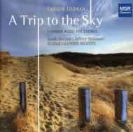 クーマン、カーソン（1982-）/A Trip To The Sky-chamber Music For Strings： Slovak Chamber Soloists