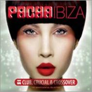 Various/Pacha Ibiza Club Crucial  Crossover