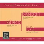 Contemporary Music Classical/Concord Chamber Music Society： C. brubeck Gandolfi L. foss