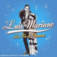 Luis Mariano/La Vie En Chantant