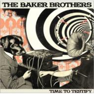Baker Brothers/Time To Testify