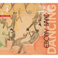 　オムニバス（室内楽）/Dancing-the Jazzfever Of Milhaud Martinu Seiber Burian Wolpe： Ebony Band