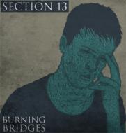 Section 13/Burning Bridges