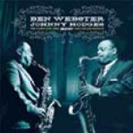 Ben Webster / Johnny Hodges/Complete Jazz Cellar Session 1960