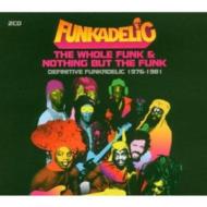 Funkadelic -The Whole Funk And Nothing But The Funk