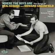 Where The Boys Are-the Songs Of Neil Sedaka & Howard Greenfield