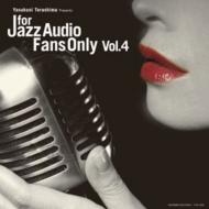 For Jazz Audio Fans Only Vol.4 (Papersleeve)