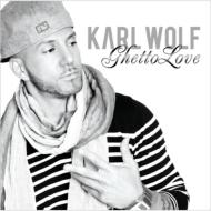 Karl Wolf/Ghetto Love
