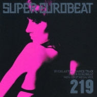 人気の新作 Vol.219 Eurobeat Super | AVCD-10219 - online HMV&BOOKS 洋楽