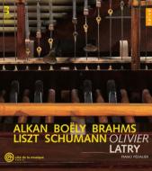 ԥκʽ/Olivier Latry Pedal Piano Works-alkan Boely Brahms Liszt Schumann Schumann