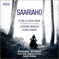 D'om Le Vrai Sens, etc : Kriikku(Cl)Komsi(S)Oramo / Finnish Radio Symphony Orchestra