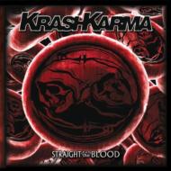 Krashkarma/Straight To The Blood
