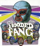 Hooded Fang/Tosta Mista