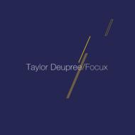 Taylor Deupree/Focux
