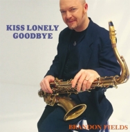Brandon Fields/Kiss Lonely Goodbye stevie Wonder Song Book (Pps)