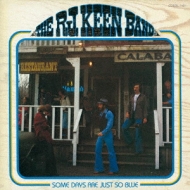 R. J. Keen Band/Some Days Are Just So Blue