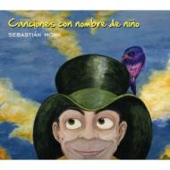 Sebastian Monk/Canciones Con Nombre De Nino (Digi)